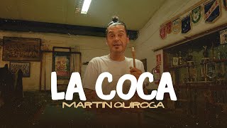 Martin Quiroga  La Coca Video Oficial [upl. by Nessah763]