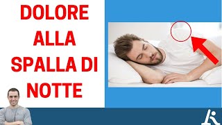 Dolore alla spalla di notte ecco cosa puoi fare [upl. by Nahpets22]