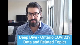 A Deep Dive  Ontario COVID19 Data amp Topics Seasonality Endemicity 1st Wave Cadence LTC [upl. by Edmonda]