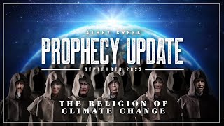 Prophecy Update  September 2023  The Religion of Climate Change  Brett Meador [upl. by Ecirrehs]