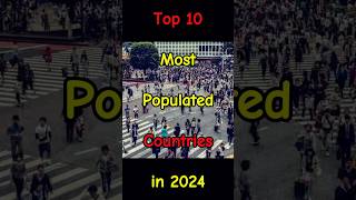 Top 10 Most Populated Countries in the World  2024 Edition top10 top10countries population [upl. by Aikemaj]