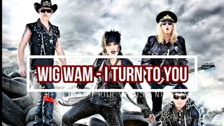 Wig Wam  I Turn to You Subtitulado al Español [upl. by Nossaj819]