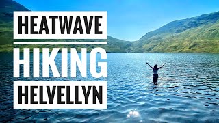 Hiking Helvellyn in a heatwave and WILD SWIMMING Grisedale Tarn [upl. by Averat]