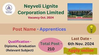 NLC  Neyveli Lignite Corporation Limited Apprentice Recruitment October 2024 Post  210 nlc [upl. by Sreip]