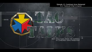 TAC Talks EP12 Combined Arms Breach Part 2 Trends and quotA Wayquot to Improve [upl. by Aroon]