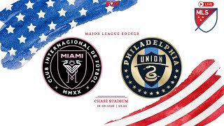 INTER MIAMI vs PHILADELPHIA UNION  MAJOR LEAGUE SOCCER [upl. by Seroled]