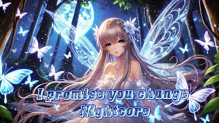 Nightcore   I promise you change  copyright free song 2025 [upl. by Eelrac]