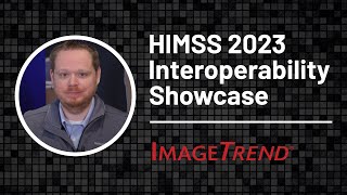 HIMSS 2023 Interoperability Showcase [upl. by Aicatsal]