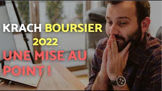 KRACH BOURSIER 2022 ne fait que commencer  MISE AU POINT [upl. by Eceeryt]