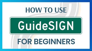 How to use GuideSIGN  Tutorial for Beginners Transoft Solutions [upl. by Jem]