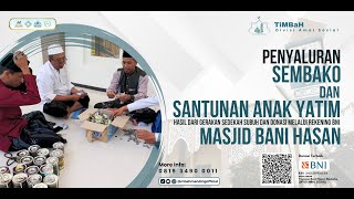 PENYALURAN SEMBAKO DAN SANTUNAN ANAK YATIM  MASJID BANI HASAN  TiMBaH DIV AMAL SOSIAL [upl. by Swayder825]