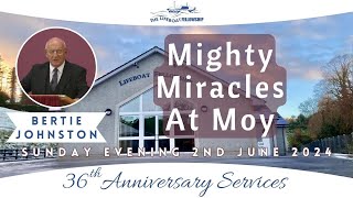 Mighty Miracles At Moy  Bertie Johnston [upl. by Araec]