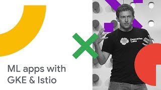 Building MultiTenancy ML Applications with GKE and Istio Cloud Next 18 [upl. by Deck]
