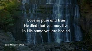 Jesus Makes You Well by LoveWorld Singers Sylvia lead  Lyric Video [upl. by Aylsworth]