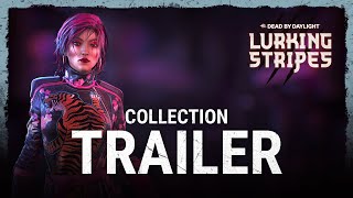 Dead by Daylight  LURKING STRIPES  Collection Trailer [upl. by Cantlon]