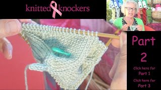 Knitted Knocker Tutorial  Part 2 Original Pattern [upl. by Hanikehs]