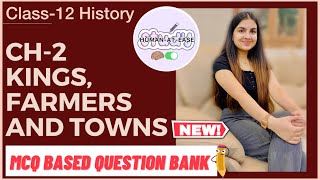 Class 12 History Chapter2 Kings Farmers amp Towns MCQ Question Bank for CUET CUCET 2022 cuet [upl. by Ennaillek]