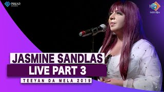 Jasmine Sandlas Part 3 l Watno Dur Teeyan Da Mela 2019 Brampton l Sukhi Nijjar [upl. by Florenza865]