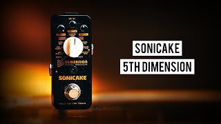 Sonicake 5th Dimension Modulation Pedal Review  Explore 11 Effects [upl. by Alene]