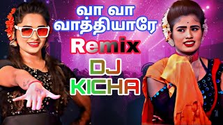 Vaa Vaa Vaathiyarea 😍 Satti Doll Remix djkicha trending djremix djremixsongtamil trendingremix [upl. by Ettezzus637]