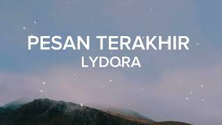 Pesan Terakhir  Lyodra Lirik [upl. by Ralat]