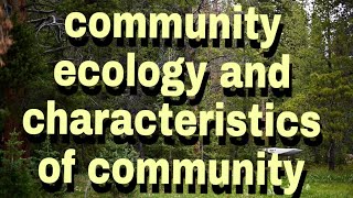 Community ecology and characteristics of community BSc III paper III unit II [upl. by Lemak]