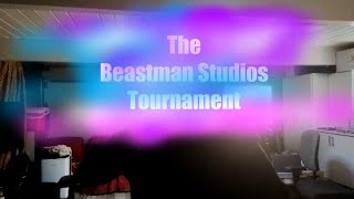 The Beastman Studios Tournament [upl. by Peper]