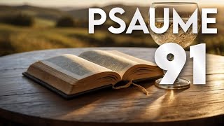 PSAUME 91  La prière la plus puissante de la Bible psaume91 psaume23 psaumes [upl. by Ellevel335]