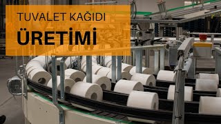 TUVALET KAĞIDI VE KAĞIT HAVLU ÜRETİMİ FABRİKA GÖRÜNTÜLERİ [upl. by Iruahs]