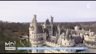 Le château de Pierrefonds une forteresse féérique [upl. by Pattin]