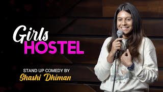 Girls Hostel  Stand Up Comedy  Shashi Dhiman [upl. by Gnehc]