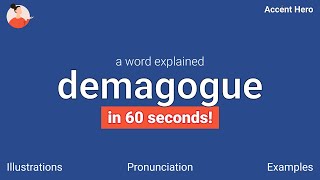 DEMAGOGUE  Meaning and Pronunciation [upl. by Nylsej184]