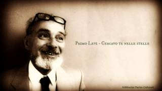 Primo Levi  Cercavo te nelle stelle  Lettura di Giancarlo Cattaneo Full HD [upl. by Jeno375]