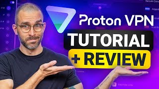 The ONLY Proton VPN review and tutorial you’ll ever need [upl. by Aieken]