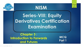 Nism Series 8  chpter 3  Introduction To Forwords And Futures Part1  NISM Certification [upl. by Florenza793]