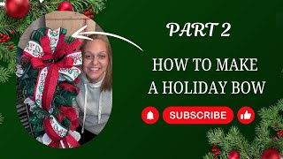 DIY Christmas Swag Wreath Part 2 How to Make a Beautiful Bow with Wired Ribbon [upl. by Sudnor]