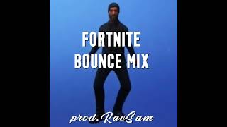 Fortnite BOUNCE REMIX prod RaeSam [upl. by Esilram]