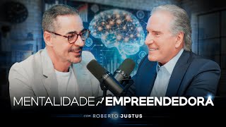 COMO DESENVOLVER UMA MENTE EMPREENDEDORA DE SUCESSO Roberto Justus  PVCAST [upl. by Jude]