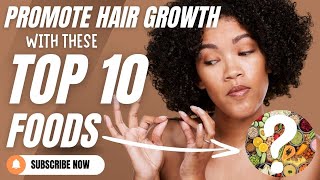 Top 10 Foods for Healthy Hair Growth 🌟 [upl. by Rovit409]