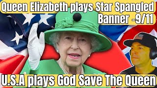 Queen Elizabeth plays quotStar Spangled Bannerquot after 911  USA plays quotGod Save The Queenquot [upl. by Gervais]