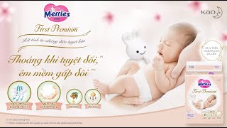 MERRIES FIRST PREMIUM – KẾT TINH TỪ NHỮNG ĐIỀU TUYỆT HẢO [upl. by Enomed]