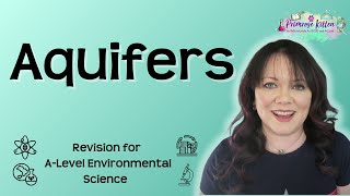 Aquifers  Revision for Environmental Science ALevel [upl. by Yr294]