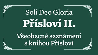 Přísloví II  Všeobecné seznámení s knihou Přísloví  Jaroslav Kernal [upl. by Giusto]