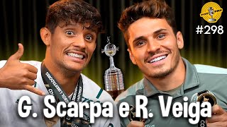 RAPHAEL VEIGA amp GUSTAVO SCARPA  Podpah 298 [upl. by Mina658]