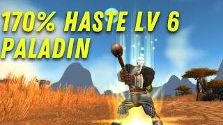 170 Haste Level 6 Paladin  TBC [upl. by Romelda534]