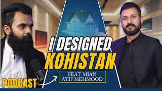 Architect Of Kohistan Enclave  Realestate In REAL STATE  Ep1 [upl. by Neuburger115]