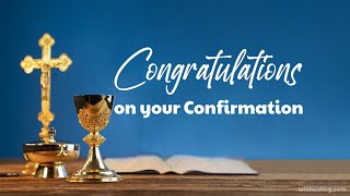 Happy Confirmation  Confirmation Wishes  Congratulations Messages  WishesMsgcom [upl. by Arahsat]