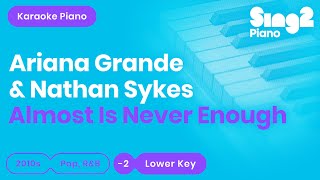 Ariana Grande Nathan Sykes  Almost Is Never Enough Lower Key Karaoke Piano [upl. by Tiffanie]