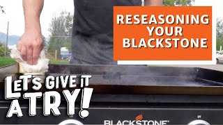 How to Reseason your Blackstone  Blackstone Griddles [upl. by Enawtna200]