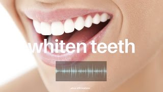 Whiten Your Teeth FAST amp Permanently―∎𝘢𝘶𝘥𝘪𝘰 𝘢𝘧𝘧𝘪𝘳𝘮𝘢𝘵𝘪𝘰𝘯𝘴 [upl. by Ardnohs205]